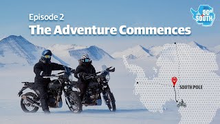 Episode 2 | The Adventure Commences | Touchdown Antarctica | Royal Enfield x BBC StoryWorks