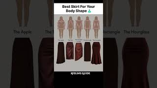 How to Choose the Best Skirt for Your Body Shape 👗✨#SkirtStyle #FashionTips #StyleGuide
