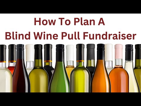 How To Plan A Blind Wine Pull Fundraiser