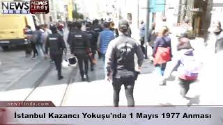 I - İstanbul Kazancı Yokuşunda 1 Mayıs 1977 Anması