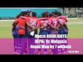 Highlights | Nepal vs Malaysia | Won by 7 Wicket