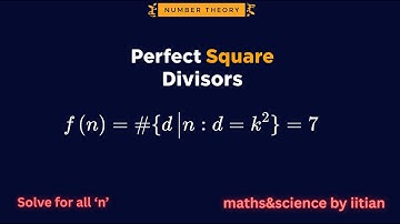 NUMBER THEORY : f(n) = 7? The Hidden Power of Square Divisors — A Number Theory Masterclass