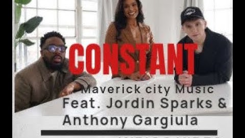 Constant | Maverick City, Jordin Sparks, Anthony Gargiula  ft. Chandler Moore (Lyric Video)