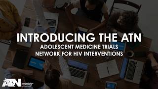 Introducing the Adolescent Medicine Trials Network for HIV Interventions (ATN)