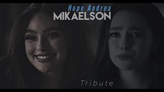 Hope Andrea Mikaelson || I'll be ok, because I'm a Mikaelson [Tribute]