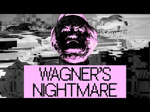 WAGNER'S NIGHTMARE: Wagner's Least Favorite Things - Daniel Orsen and Pierre-Nicolas Colombat