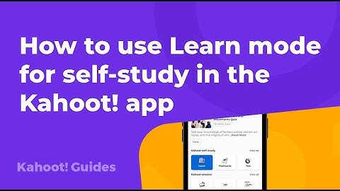 How to Use Kahoot! Learn Mode to Practice and Improve your Knowledge