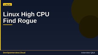 Linux High CPU — Find Rogue Process Fast