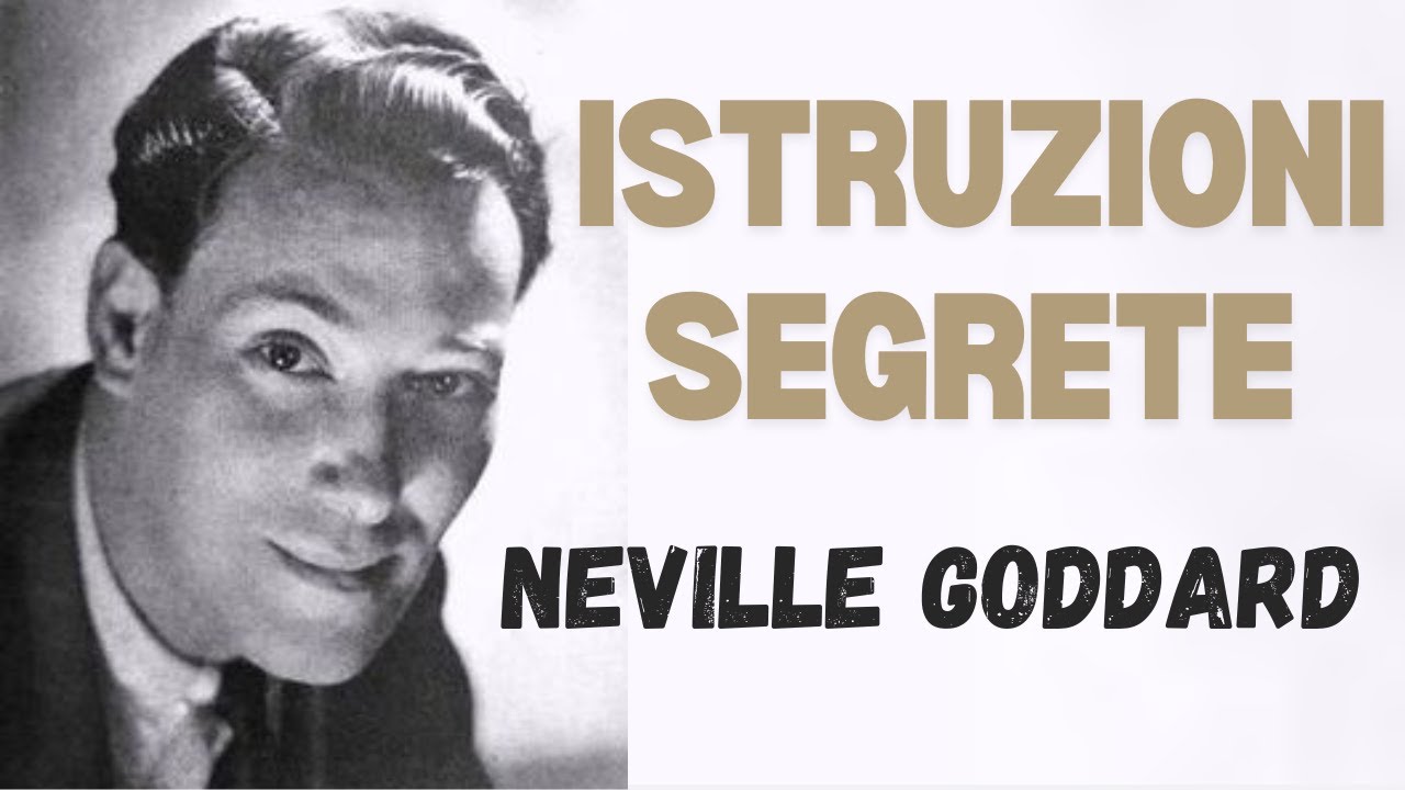 Istruzioni segrete di Neville Goddard