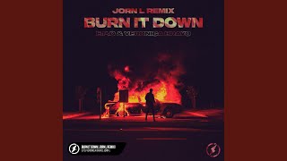 Burn It Down (Jorn L Remix)