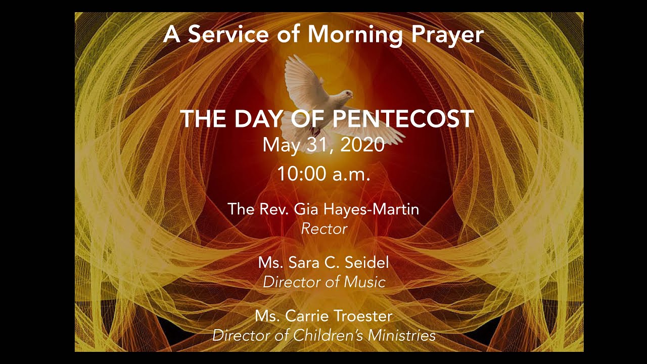 May 31, 2020 (The Day of Pentecost): Morning Prayer - YouTube