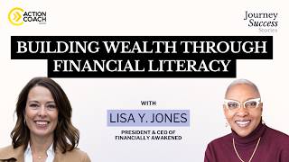 S01 E60 | Building Wealth Through Financial Literacy | Lisa Y. Jones