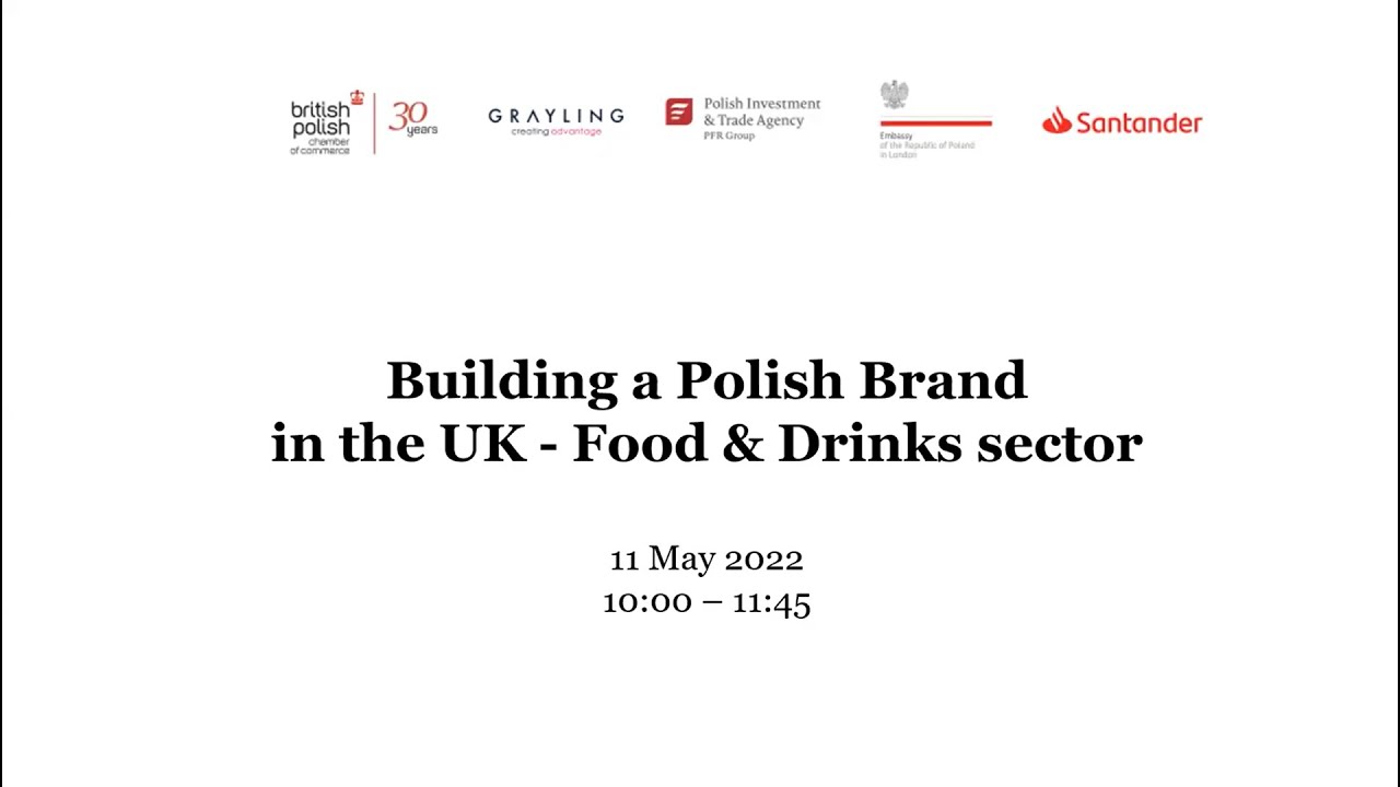 Building a Polish Brand in the UK - Food & Drinks Sector