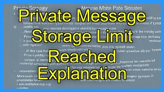 Private Message Storage Limit Reached Explanation