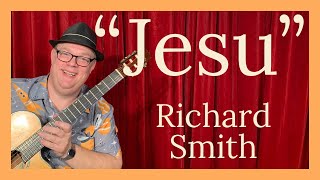 Jesu - JS Bach. Performed by Richard Smith