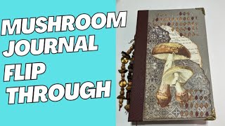 Check out my  Grungy Mushroom / Fairy Journal Flip Through
