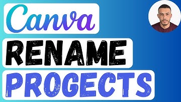 How to Rename Projects/Designs in Canva - 3 Options