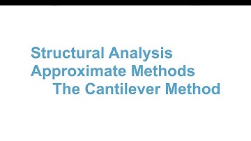 029 CE340 Approximate Methods: The Cantilever Method
