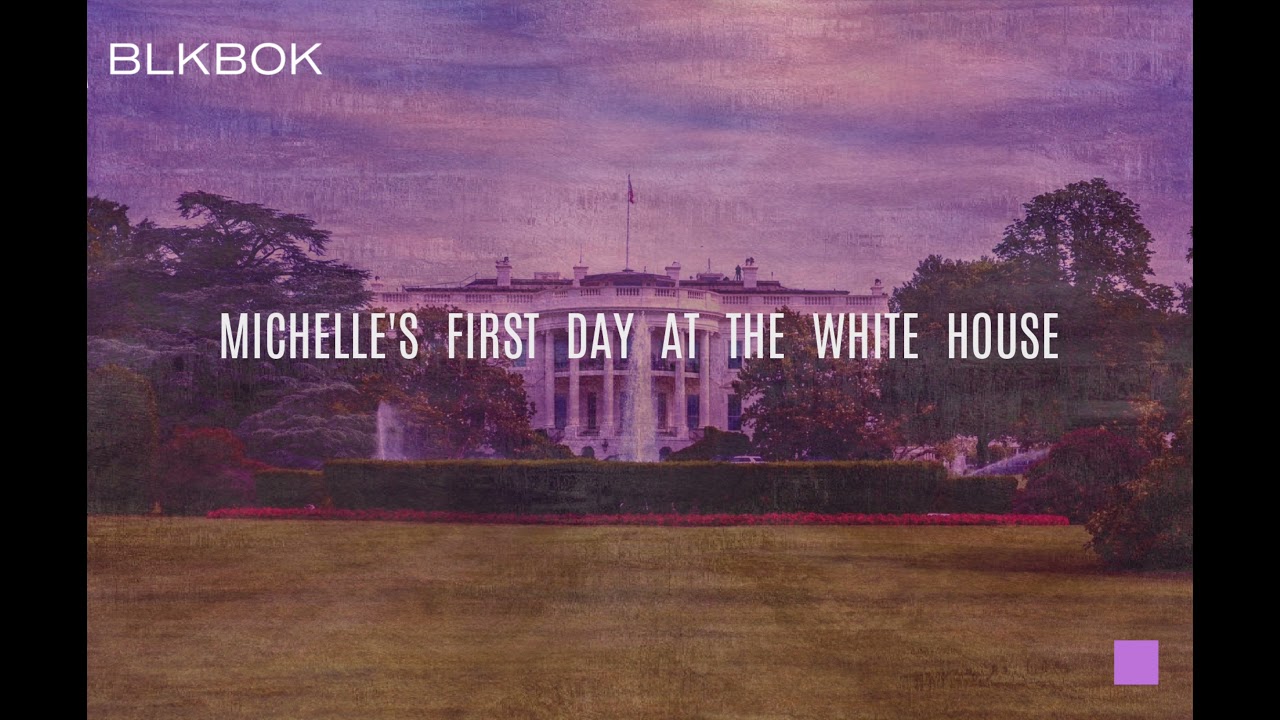 Watch BLKBOK - Michelle's First Day At The White House (Visualizer) on YouTube Watch BLKBOK - Michelle's First Day At The White House (Visualizer) on YouTube