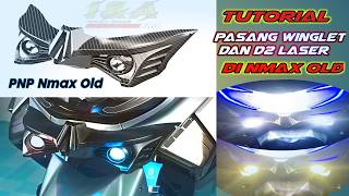 Tutorial Pasang Winglet dan D2 Laser di Nmax Old