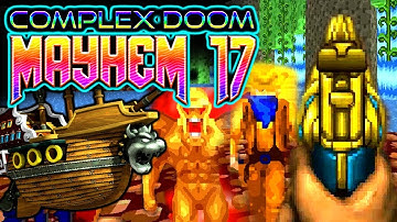 FINALLY CHILLING OUT! | Mayhem 17 Map 05-09 | Complex Doom/LCA/Clusterfuck