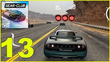 Gear Club True Racing Android Gameplay Walkthrough Part 13 (Mobile, Android, iOS, 4K, 60FPS)
