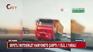 Sepetli̇ Motosi̇klet Kamyonete Çarpti: 1 Ölü, 2 Yarali