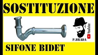 Sostituzione e Adattamento Scarico Bidet by Paolo Brada DIY