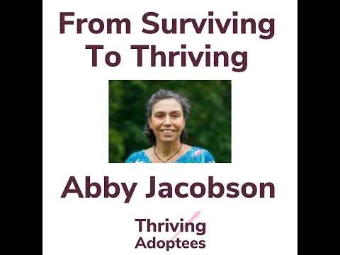 From Surviving To Thriving: With Adoptee Abby Jacobson