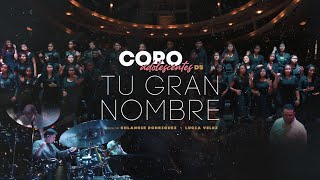 Video thumbnail of "Coro Adolescentes D5 - Tu Gran Nombre (Your Great Name)"