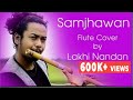 Samjhawan | Alia Bhatt | Flute Cover by Lakhi Nandan