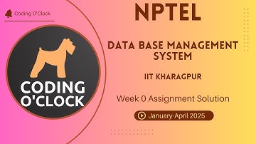 NPTEL Database Management System Week 0 Assignment Solution January - April 2025 | IIT Kharagpur
