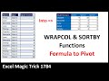 WRAPCOL & SORTBY Array Functions to Pivot A Table. "Robustify" your formulas! Excel Magic Trick 1784