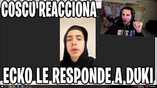 COSCU REACCIONA A LA PELEA DE DUKI Y YSY A CONTRA ECKO y WOLTY