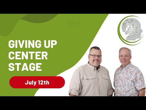 July 12 | Giving Up Center Stage | Humility In Recovery And How To Develop It | Step 7 Help