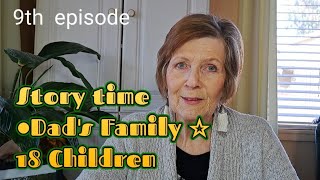 Story time☆DAD'S family●18 Children 9th #storytime