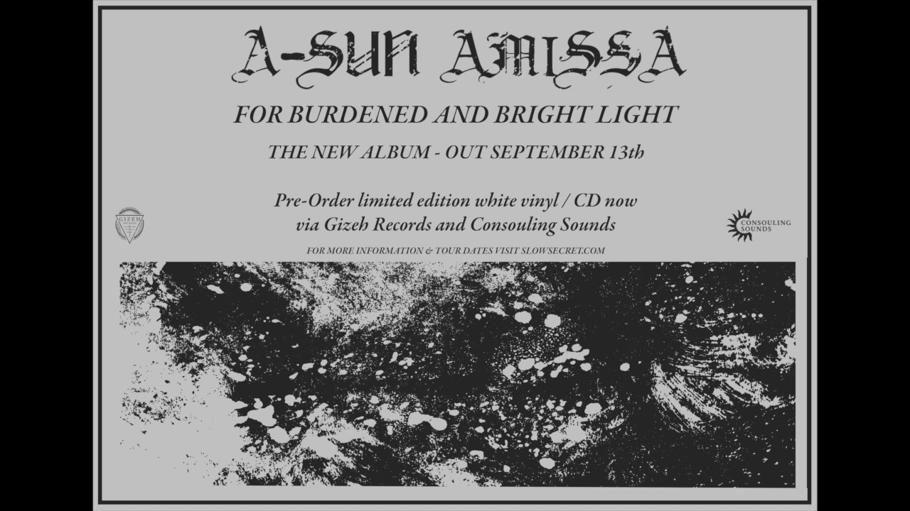 A-Sun Amissa - For Burdened and Bright Light