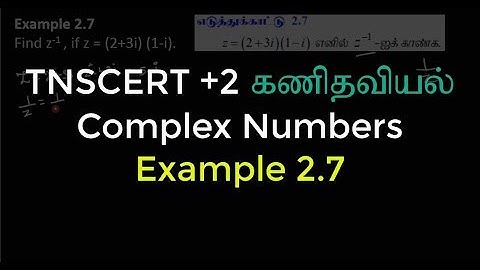 31. Class 12 Maths | Complex Numbers | Example 2.7
