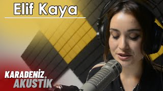 Elif Kaya - Çay Elinden Öteye #KaradenizAkustik Resimi