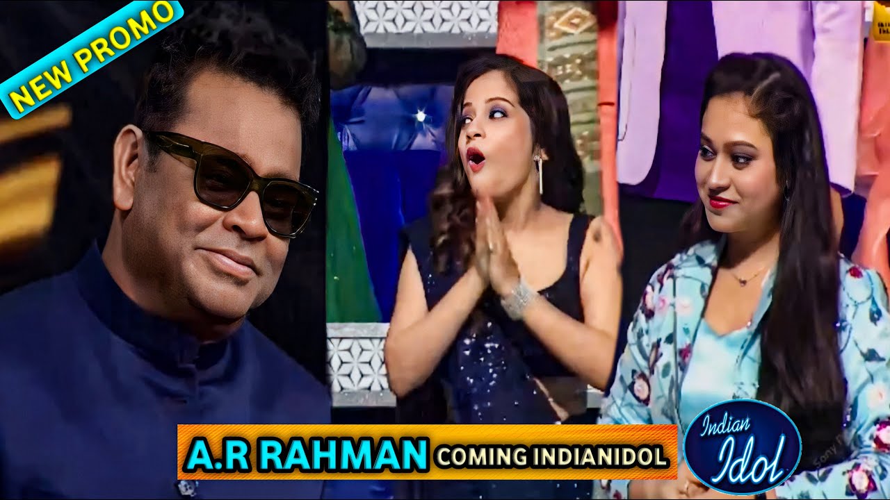 INDIAN IDOL SEASON 13 NEW PROMO A R Rahman To Indian Idol 13
