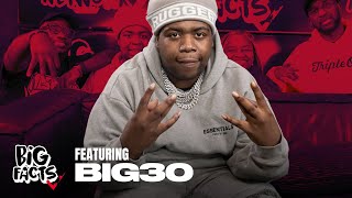 BIG 30 On BIG FACTS Podcast!!!