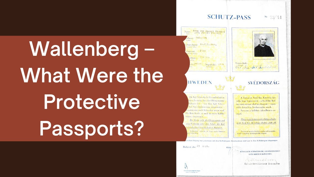 Wallenberg – What Were the Protective Passports?