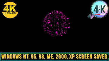 SCREENSAVER 4K | 3D Flying Objects - Explode | Windows NT/ 95/ 98/ ME/ 2000/ XP Screensaver