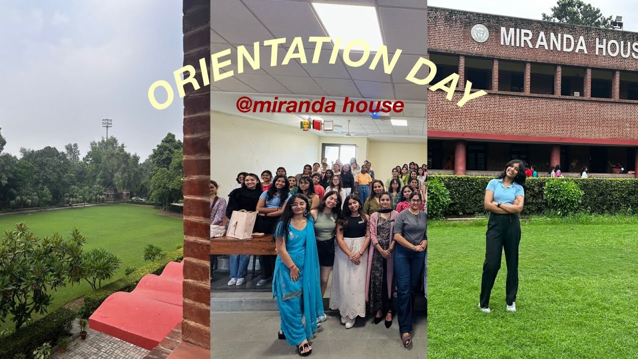 Orientation Day at Miranda House🎓                           