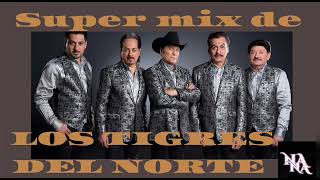 Super mix de Los tigres del Norte las más escuchadas