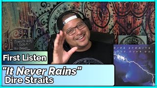 Dire Straits- It Never Rains (REACTION//DISCUSSION)