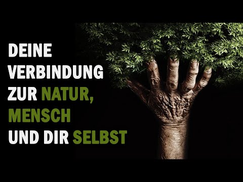 Video: Verbindung Mit Der Natur
