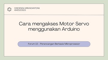 F13 - Cara mengakses Motor Servo menggunakan Arduino