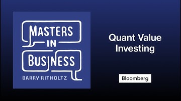 Cliff Asness on Quant Value Investing | Masters in Business