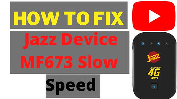 How to Fix Slow Speed of Jazz MF673 Device | MF673 Speed Fix
